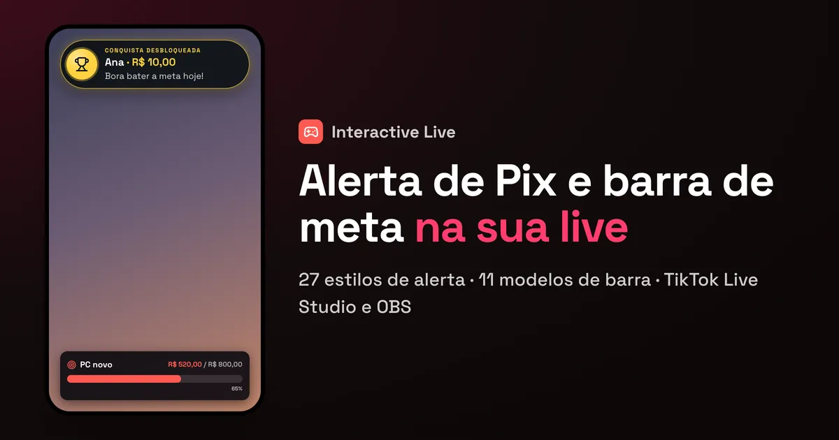 Alerta de Pix com nome, valor e mensagem no topo da tela da live e a barra da meta de doação embaixo